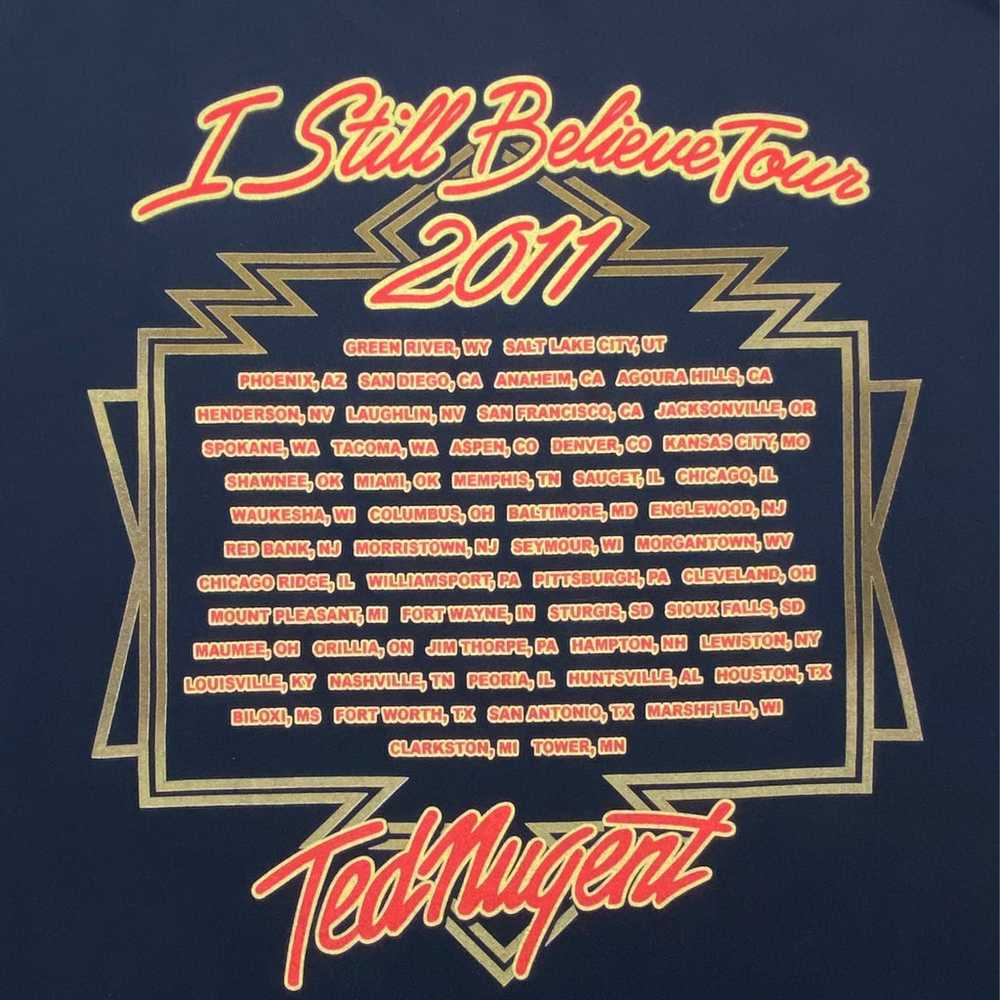 2011 Ted Nugent I Still Believe Tour Tee - image 7