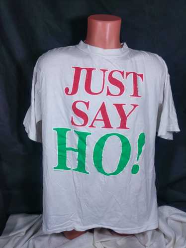 Vintage Vtg Just Say Ho! T-Shirt XL White Graphic… - image 1