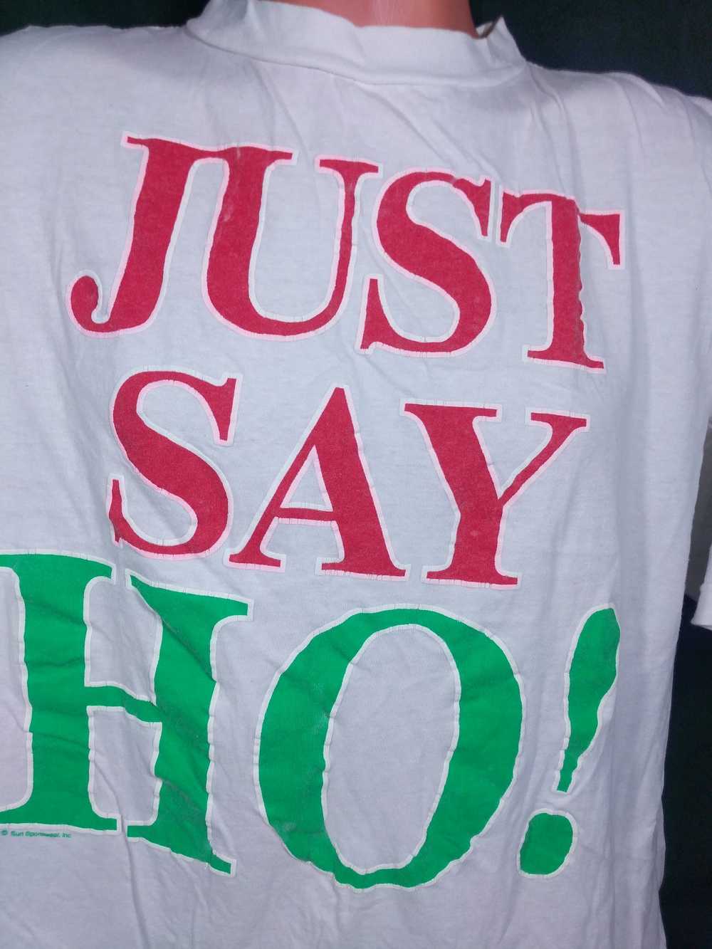 Vintage Vtg Just Say Ho! T-Shirt XL White Graphic… - image 2