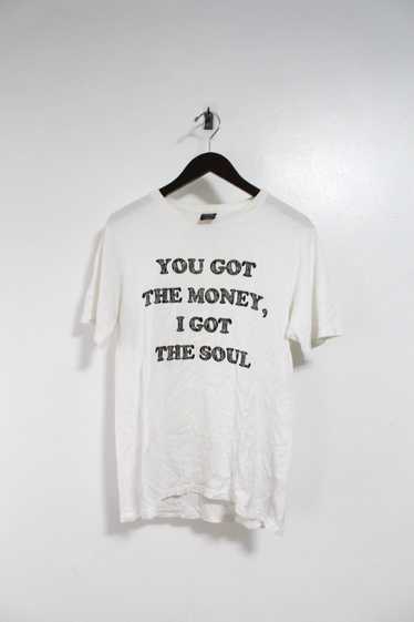Number (N)ine You Got the Money I Got the Soul T-s