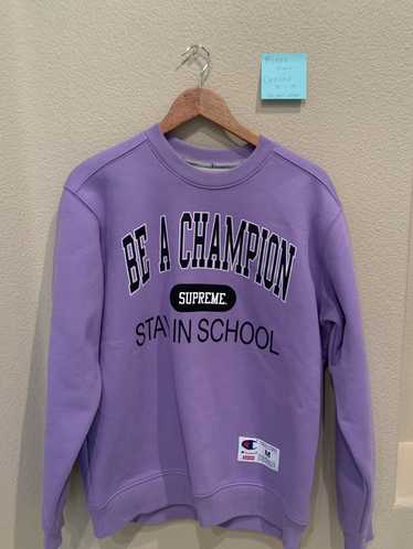 Champion × Supreme Supreme Champion Stay Im School