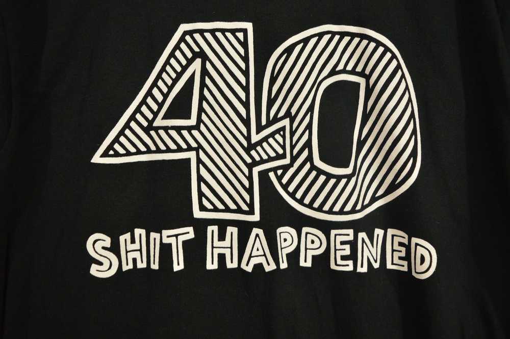 Anvil × Vintage Vintage 40 - Shit Happened Birthd… - image 2