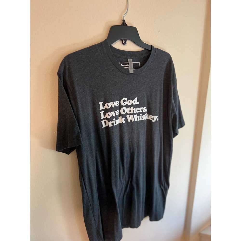 Love God. Love Others. Love Whiskey. t-shirt XL - image 5