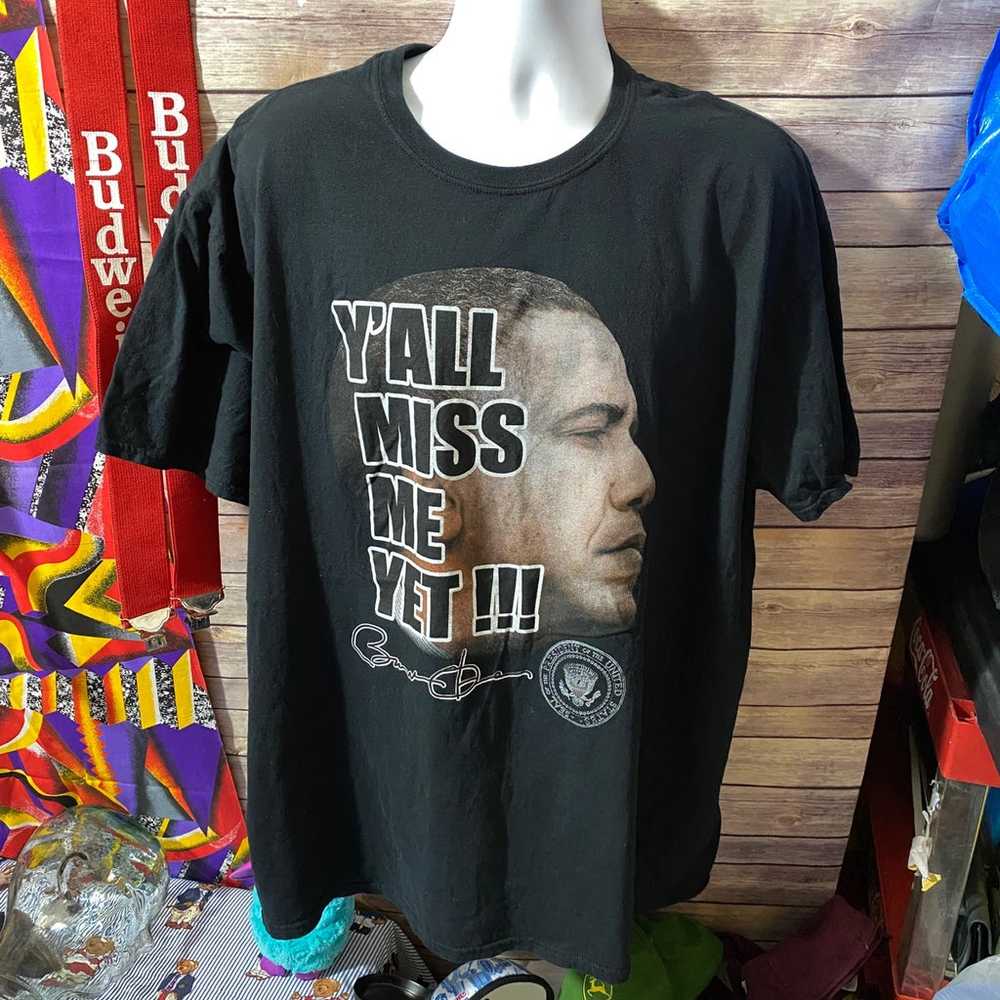 Vintage Barack Obama Y'all Miss Me Yet T-Shirt Si… - image 1