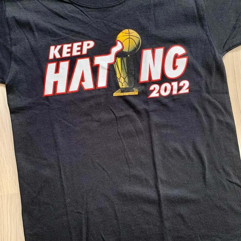 Keep Hating 2012 Miami Heat T-shirt. Size XSmall. - image 2