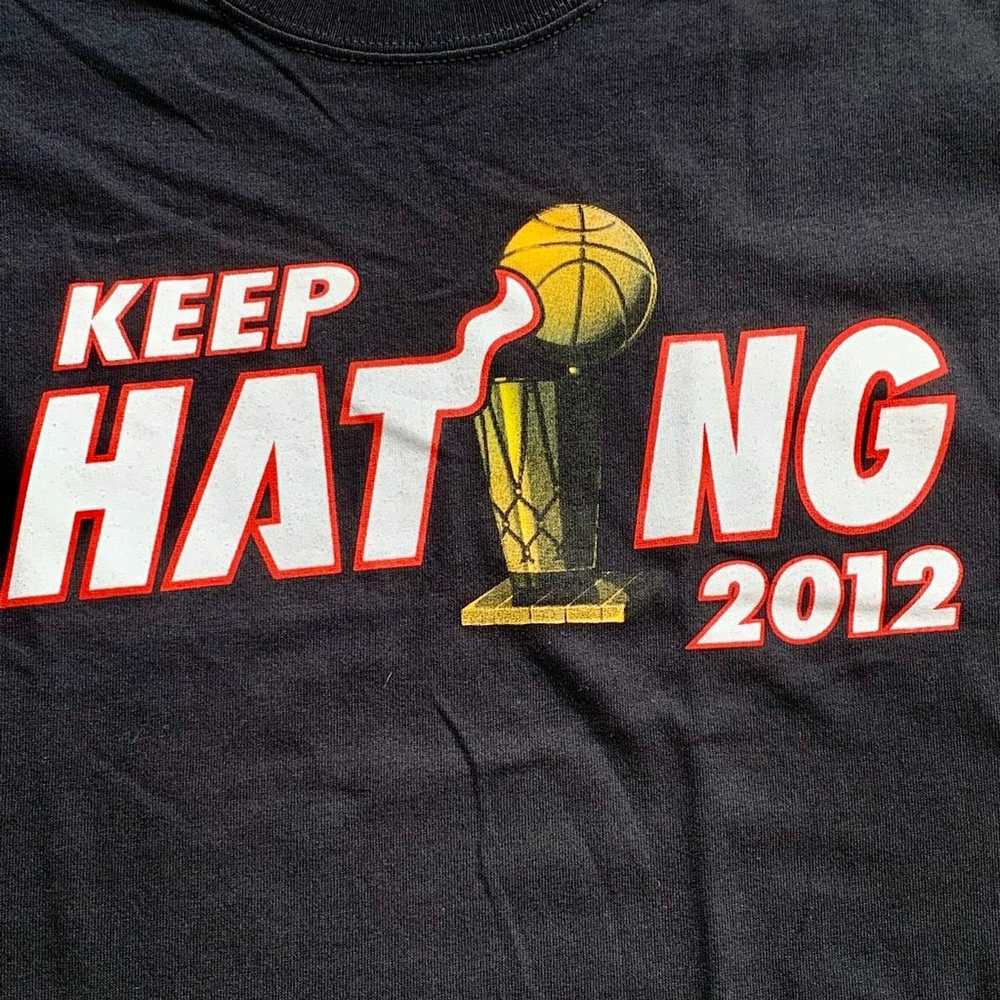 Keep Hating 2012 Miami Heat T-shirt. Size XSmall. - image 3