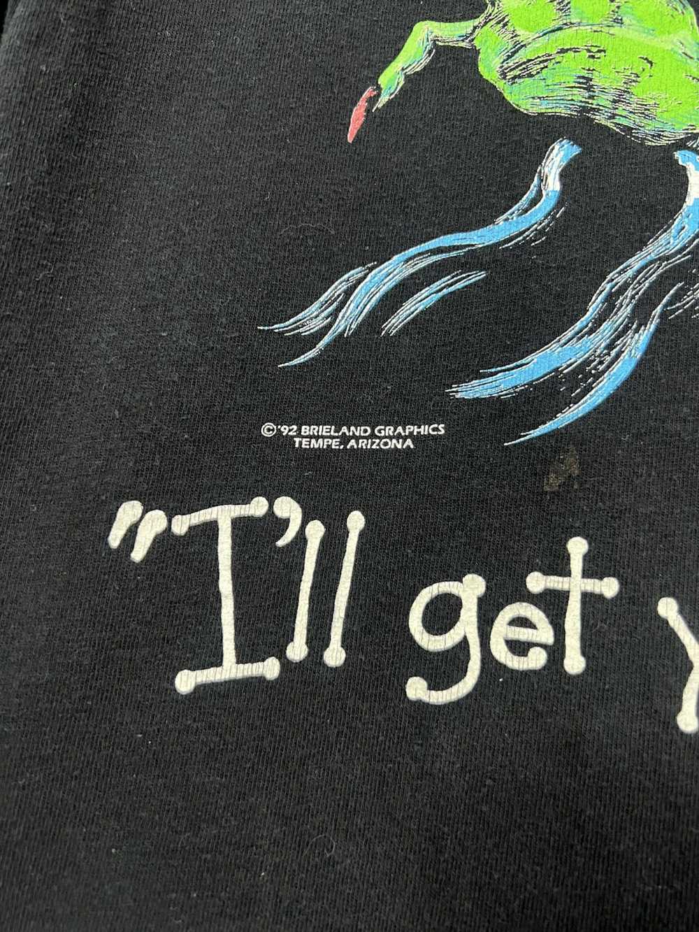 Vintage 1992 I’ll GET YOU MY PRETTY TEE - image 2