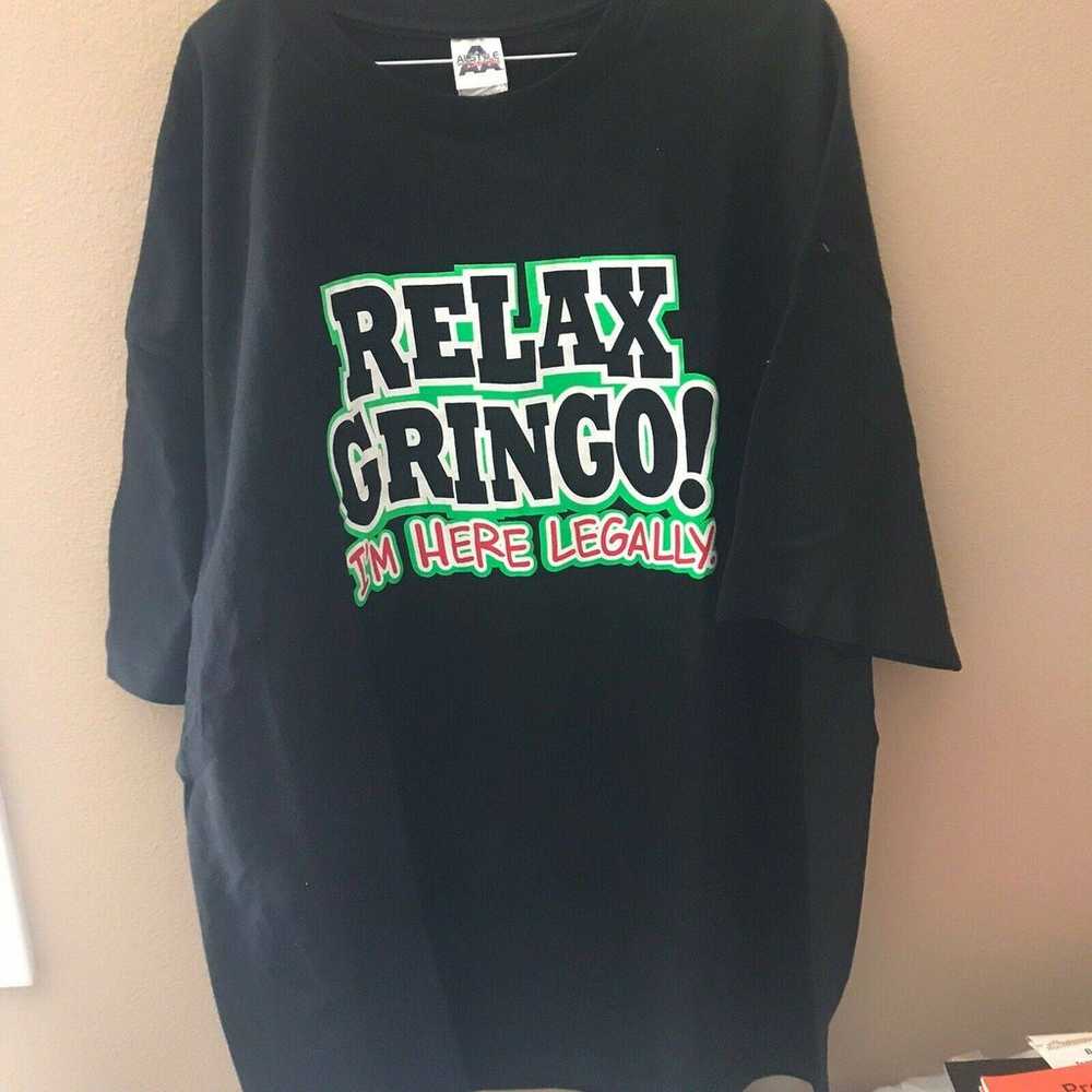T-SHIRT 3 X-L RELAX GRINGO HERE LEGALLY - image 1