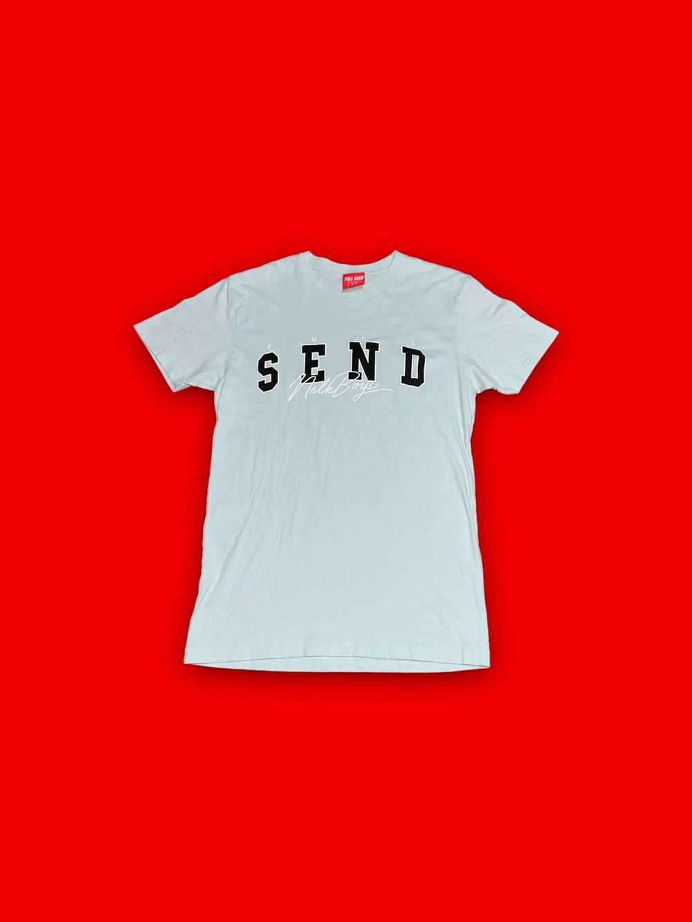 Full Send by Nelk Boys Nelk boys full send t-shirt - image 1