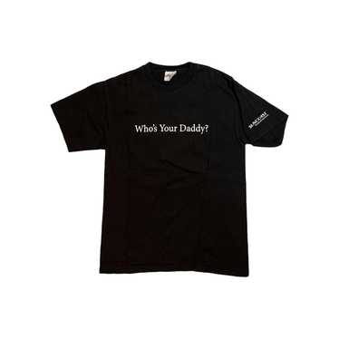 Art × Movie × Vintage 2005 Who’s Your Daddy Tee - image 1
