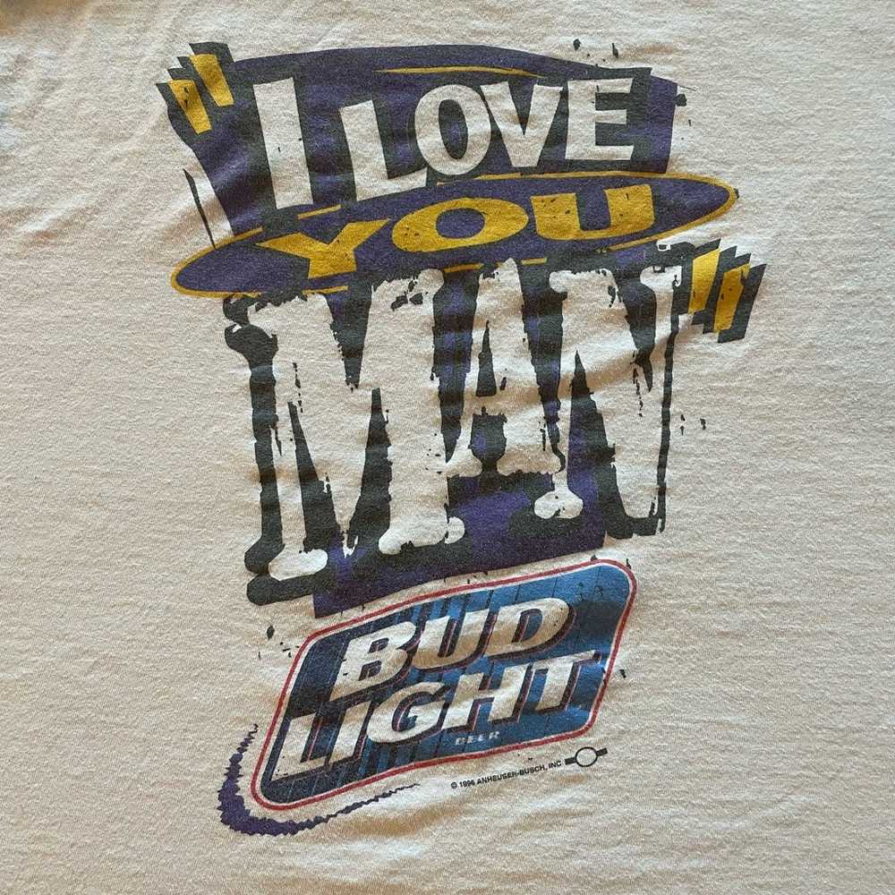 Vintage 1996 Bud Light I Love You Man T-Shirt - image 5