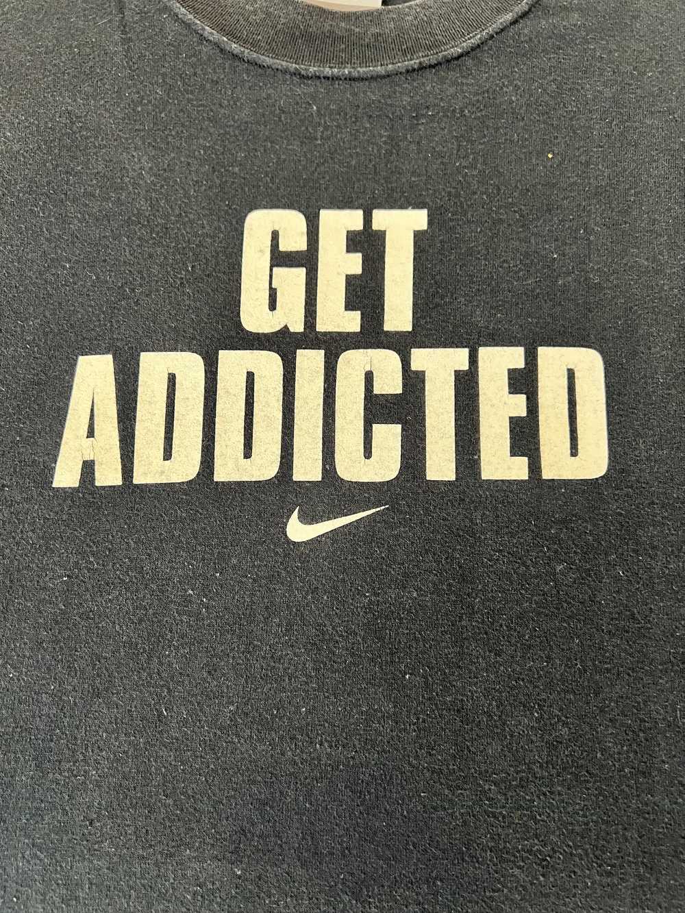 Nike × Streetwear × Vintage Nike Get Addicted Adr… - image 1