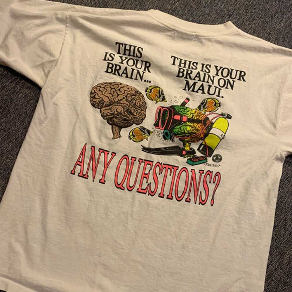 Vintage 90s This is Your Brain on Maui T-shirt - image 1