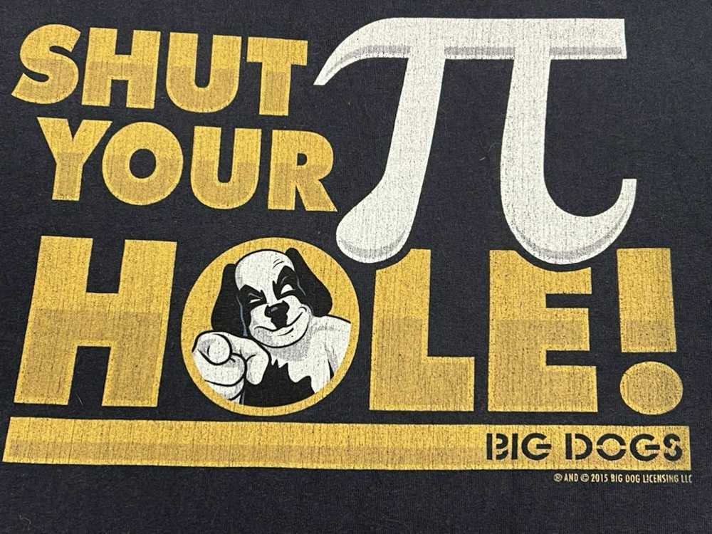 Big Dogs Big Dogs Shut Your Pi Hole Tee - image 2